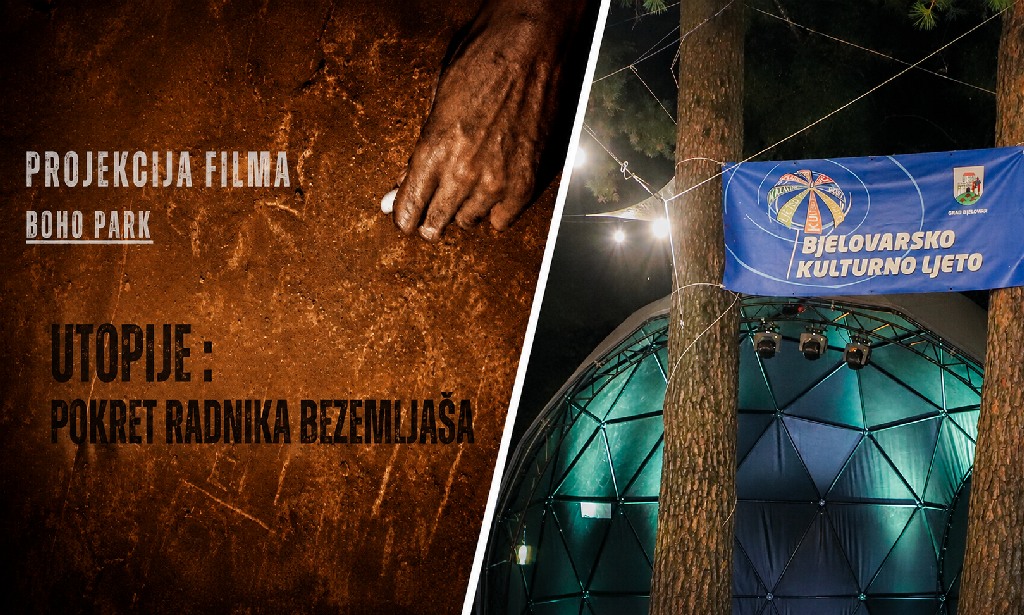 NE PROPUSTITE večeras u BOHO parku: Dokumentarni film „Utopije: Pokret radnika bezemljaša“ 2026 08 16 bohopark 1